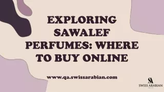 Exploring Sawalef Perfumes: Where to Buy Online