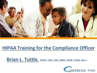 Comprehensive HIPAA Training Program for the Compliance Officers - 2024 Updates