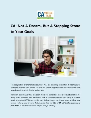 CA_ Not a Dream, But a Stepping Stone to Your Goals