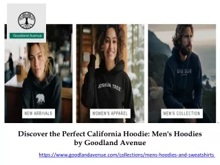 Discover the Perfect California Hoodie Men's Hoodies by Goodland Avenue