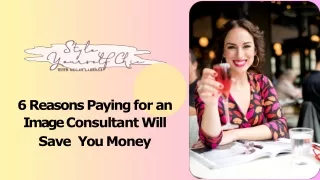 6 Reasons Paying for an Image Consultant Will Save You Money