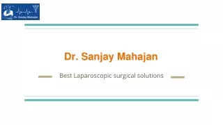 Dr. Sanjay Mahajan - Expert Uro Surgeon, Colorectal Surgeon, and Thyroid Surgeon