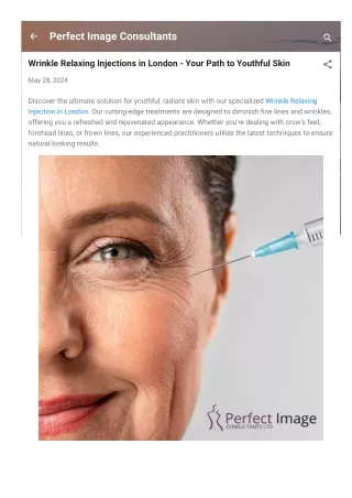 Wrinkle Relaxing Injections in London - Your Path to Youthful Skin