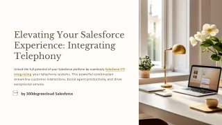 Elevating Your Salesforce Experience: Integrating Telephony