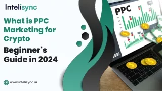 What is PPC Marketing for Crypto: Beginner's Guide in 2024