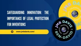 Safeguarding Innovation The Importance of Legal Protection for Inventions