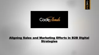 Aligning Sales and Marketing Efforts in B2B Digital Strategies