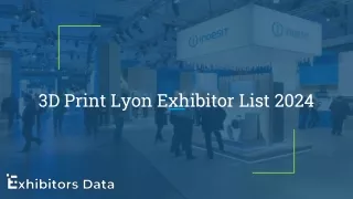 3D Print Lyon Exhibitor List 2024