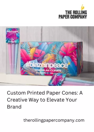 Custom Printed Paper Cones: A Creative Way to Elevate Your Brand