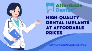 High-Quality Dental Implants at Affordable Prices - www.affordabledentist.info