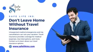 Take the right Travel Insurance Don't Leave Home Without It