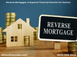 Reverse Mortgages A Superior Financial Solution for Seniors