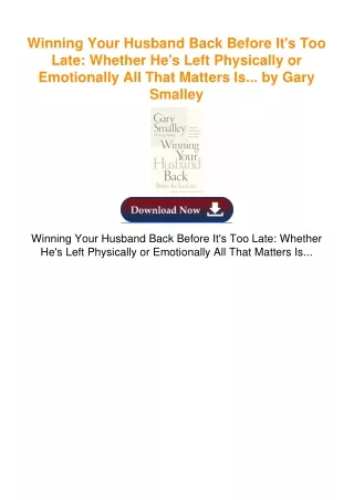 PDF_? Winning Your Husband Back Before It's Too Late: Whether He's Left