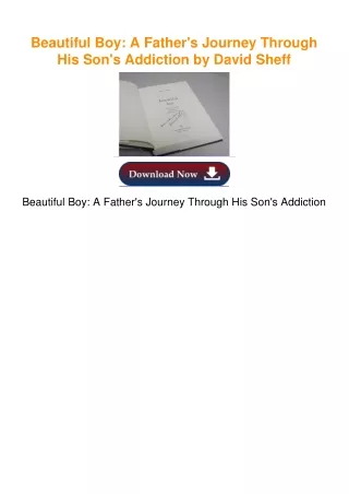 $PDF$/READ Beautiful Boy: A Father's Journey Through His Son's Addiction by Davi