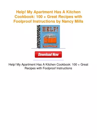 Help! My Apartment Has A Kitchen Cookbook: 100 + Great Recipes with