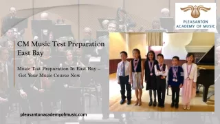 CM Music Test Preparation East Bay