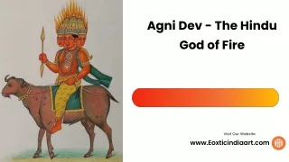 Agni Dev - The Hindu God of Fire