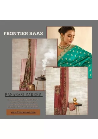 Exquisite Handloom Banarasi Sarees - Frontier Raas