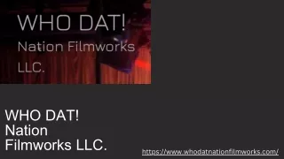 MovieproductionsinLouisiana-WHODATNationFilmworksLLC