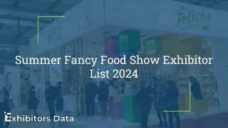 Summer Fancy Food Show Exhibitor List 2024