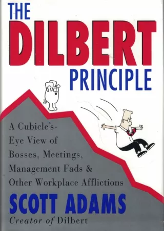 ❤read⚡ The Dilbert Principle: A Cubicle's-Eye View of Bosses, Meetings, Management