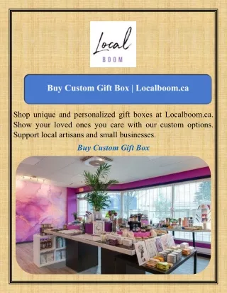 Buy Custom Gift Box Localboom.ca