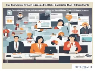 How Recruitment Firms in Indonesia Find Better Candidates Than HR Departments
