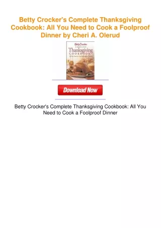 Betty Crocker's Complete Thanksgiving Cookbook: All You Need to Cook a