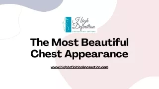 The Most Beautiful Chest Appearance High Definition Liposuction