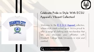 Show Your Pride with ECSU Apparel - 1921 Movement