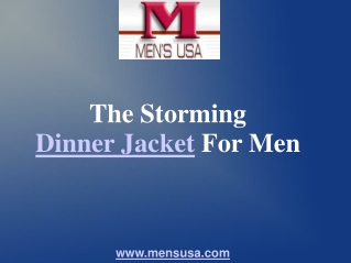 The Storming Dinner Jacket For Men