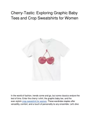 Cherry-Tastic: Exploring Graphic Baby Tees and Crop Sweatshirts for Women