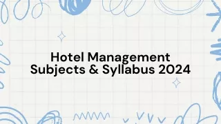 Hotel Management Subjects & Syllabus 2024