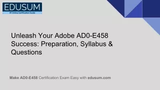 Get complete detail on AD0-E458 exam guide to crack Adobe Audience Manager Busin