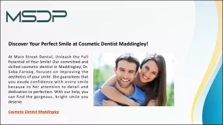 Discover Your Perfect Smile at Cosmetic Dentist Maddingley!