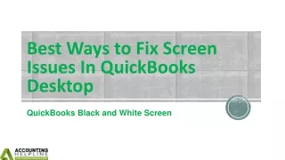 How to end QuickBooks Black and White Screen issue