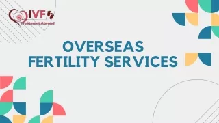 Overseas fertility services 10 JUNE