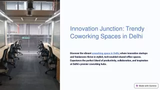 Innovation Junction: Trendy Coworking Spaces in Delhi
