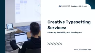 Creative Typesetting Services: Enhancing Readability and Visual Appeal