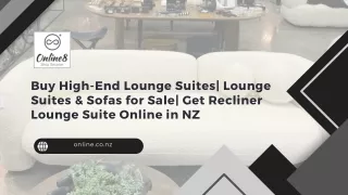 Buy High-End Lounge Suites| Lounge Suites & Sofas for Sale| Get Recliner Lounge