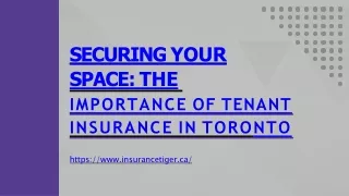 Securing Your Space The Importance of Tenant Insurance in Toronto (1)