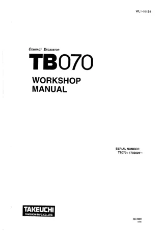 Takeuchi TB070 Compact Excavator Service Repair Manual (Serial No. 1703004 and up)