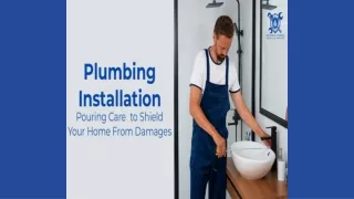 Pouring care into plumbing installations to shield your home from damages