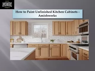 How to Paint Unfinished Kitchen Cabinets - Amishwerks