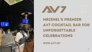 Mriehel’s Premier AV7 Cocktail Bar for Unforgettable Celebrations