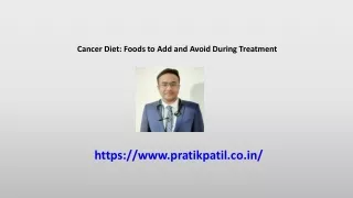 Cancer Diet Foods to Add and Avoid During Treatment