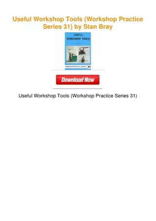 Useful Workshop Tools (Workshop Practice Series 31) by Stan Bray