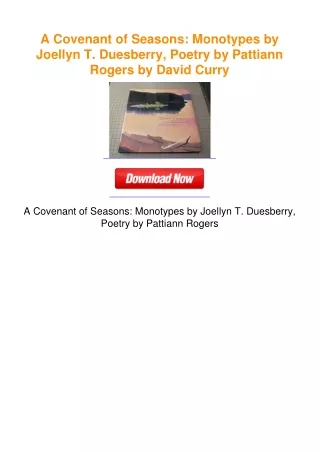 A Covenant of Seasons: Monotypes by Joellyn T. Duesberry, Poetry by