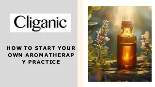 HOW TO START YOUR OWN AROMATHERAPY PRACTICE