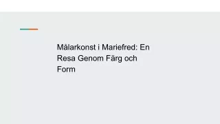 Målarkonst i Mariefred: En Resa Genom Färg och Form